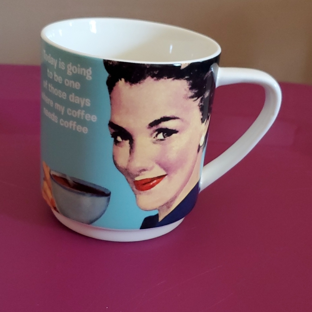 "Today is going to be one of days" coffee cup